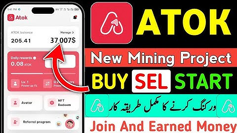 Atok Earning App || Atok Mining project || Atok App full Details