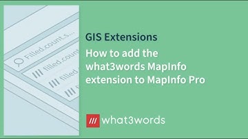 GIS Extensions — Add what3words MapInfo extension in MapInfo Pro