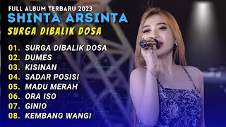 SHINTA ARSINTA 'SURGA DIBALIK DOSA' - FULL ALBUM TERBARU 2023 - SHINTA ARSINTA