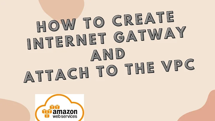 How to create Internet Gateway and attach to the VPC | AWS Internet Gateway