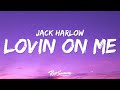 Jack Harlow - Lovin On Me (Lyrics)