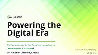 Powering the Digital Era: AI, Grid Modernization & the Future of Energy | IEEE PES GM 2026