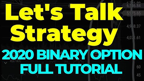 2020 Binary Options Strategy Full Tutorial