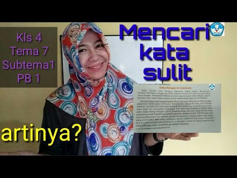 Mencari Kata Sulit Dan Artinya Kls 4 Tema 7 Subtema 1 Pb 1 Youtube