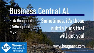Sometimes, it's those subtle bugs that will get you in AL and Business Central