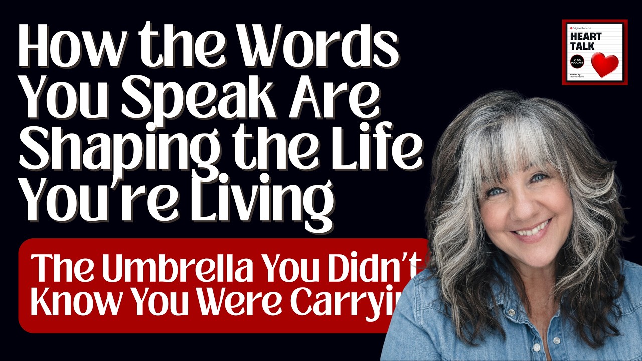 How the Words You Speak Are Shaping the Life You’re Living