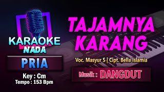 Tajamnya Karang Karaoke Nada Pria / Cowok | Voc. Mansyur S Cipt. Bella Islamia