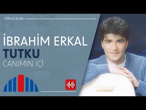 İbrahim Erkal - Canımın İçi (Official Audio)