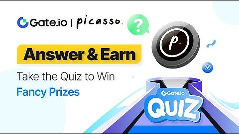 Gate.io | Answer & Earn | PICA Quiz Answers