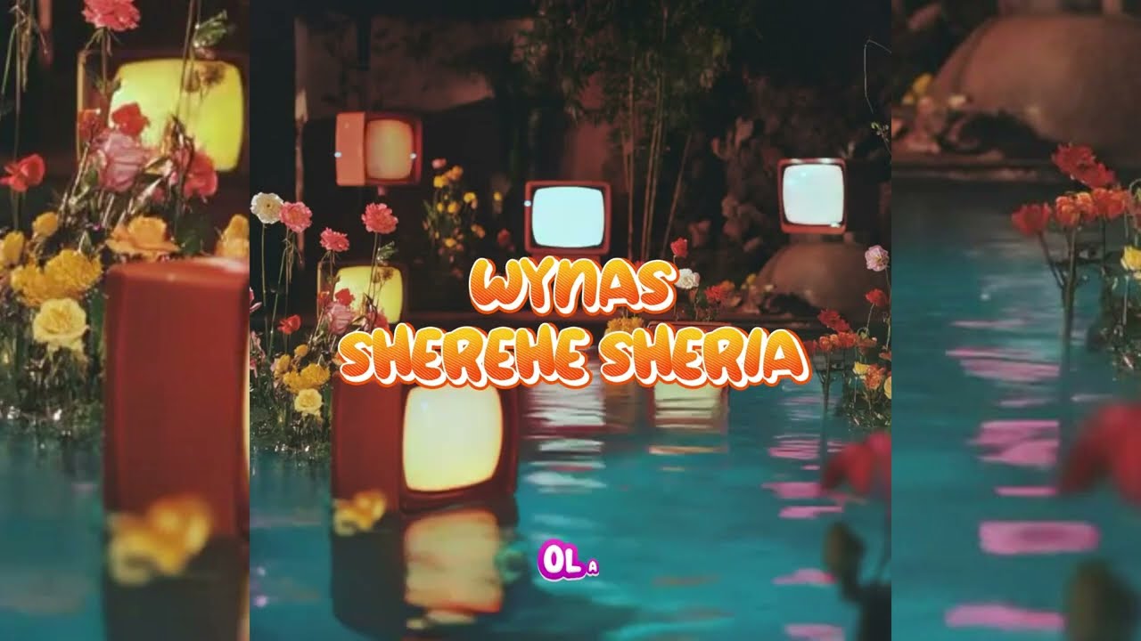 WYNAS - SHEREHE SHERIA {Lyrical Video}