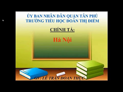 Video Chính tả (Nghe - viết): Hà Nội - YouTube