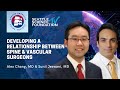 Developing a Relationship Between Spine & Vascular Surgeons - Alex Chang, MD & Sunil Jeswani, MD