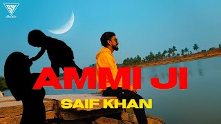 Ammi Ji Official Music Video Saif Khan Prod By - Byscorez