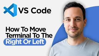 How to Move VS Code Terminal to the Right or Left (2026 Full Guide)