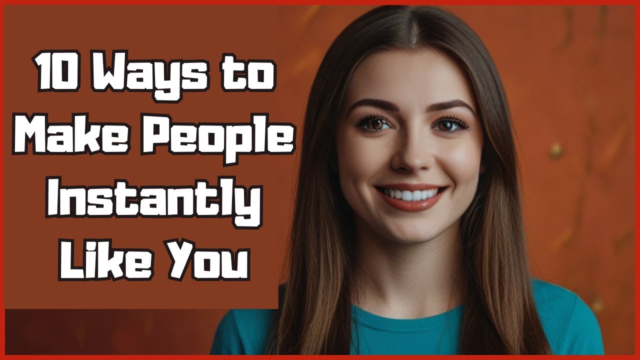 10 Psychological Tricks To Make People Like You Immediately - YouTube