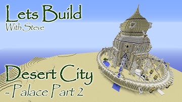 Palace Part 2 - Lets Build a Desert City