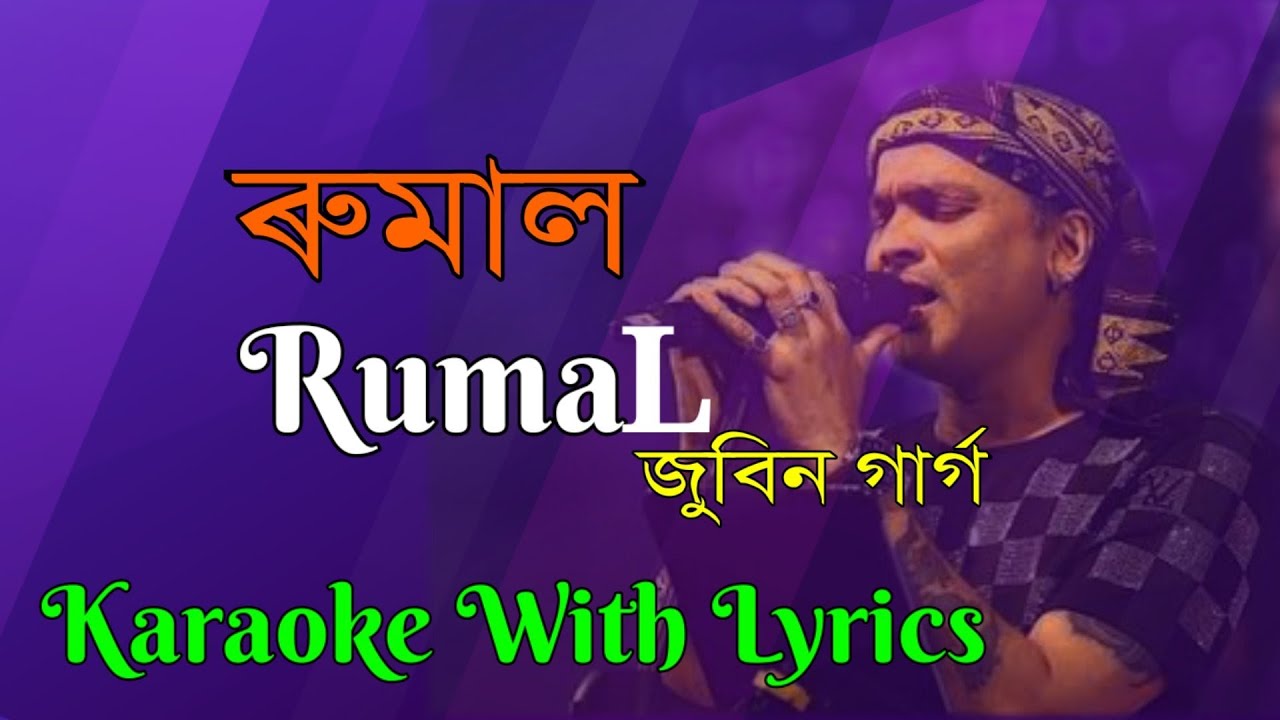 Rumal Rumal Karaoke  Rumal  Zubeen Garg  Assamese song  Karaoke with Lyrics    