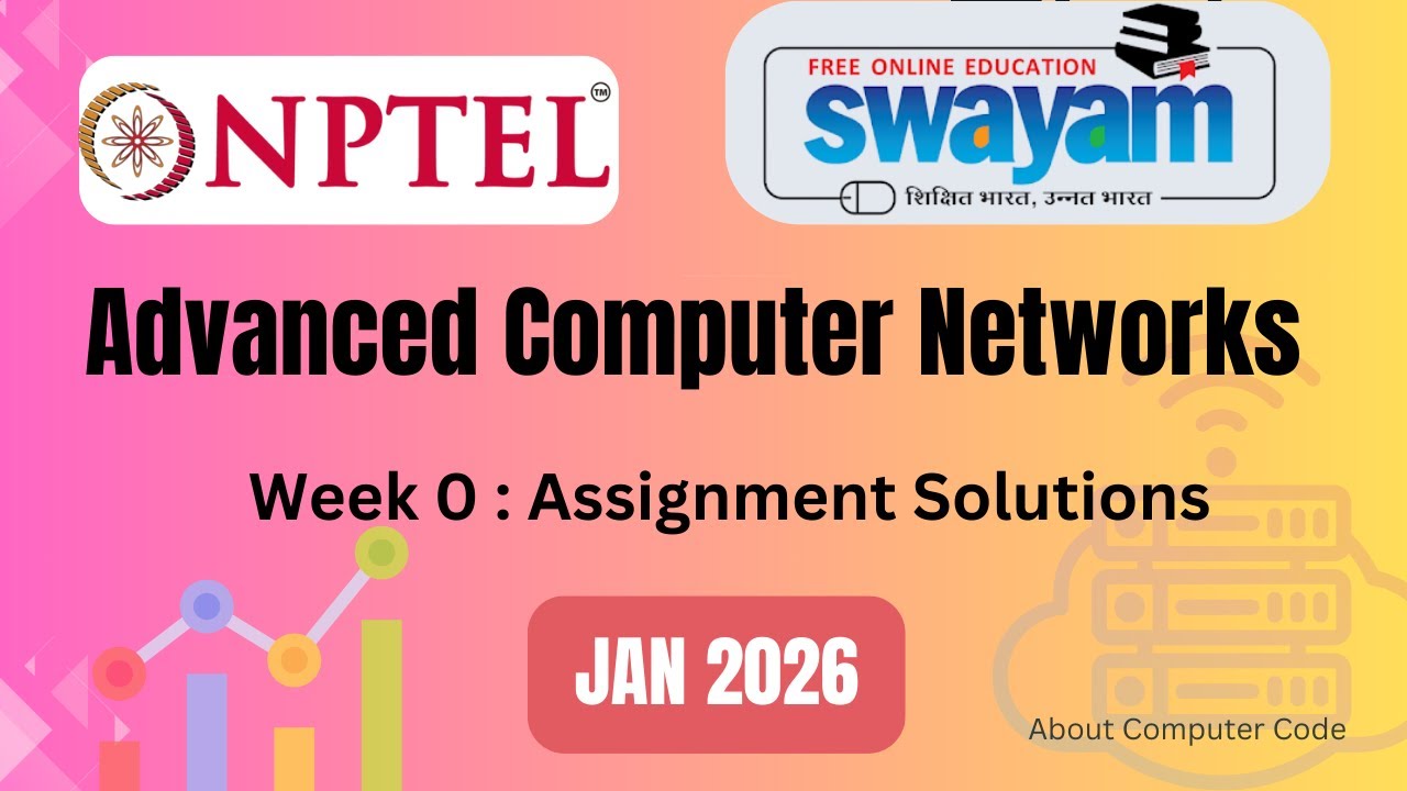 Advanced Computer Networks week 0 assignment Solutions (Jan 2026)