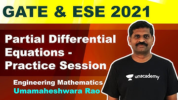Partial Differential Equations - Practice Session | Mathematics | GATE & ESE | Umamaheshwar Rao