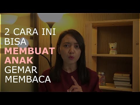 Video: Cara Mencetuskan Minat Anak Anda Untuk Membaca