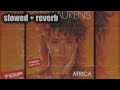 Rose Laurens Africa Slowed Reverb