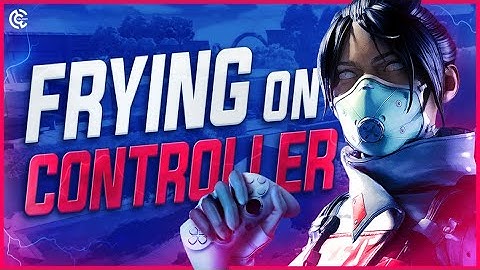 FRYING ON CONTROLLER! (Apex Legends PC w/ Controller)