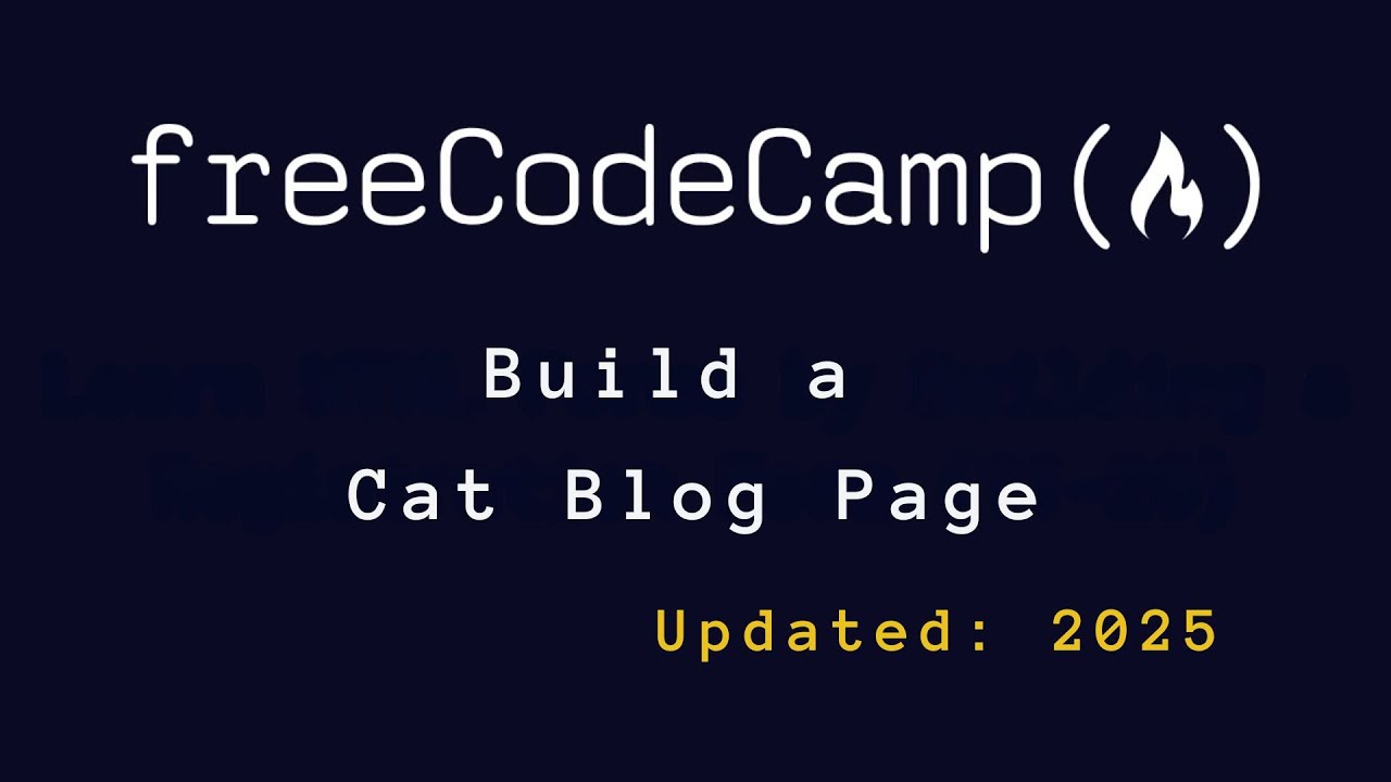 Build a Cat Blog Page with HTML & CSS 🐱 | freeCodeCamp Project Tutorial ...