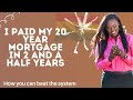 How i paid my 20 year mortgage in 2 and a half years