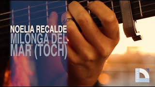 Video voorbeeld van "Noelia Recalde - Milonga del Mar (Toch)"