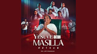Yesuve Unthan Masilla Ratham chords