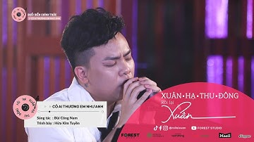 XHTDRLX | Có Ai Thương Em Như Anh - CATENA - Hứa Kim Tuyền tại XUÂN HẠ THU ĐÔNG RỒI LẠI XUÂN