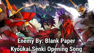 Enemy By Blank Paper Kyokai Senki Full Version OST