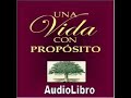 una vida con propósito audiolibro completo en español voz humana