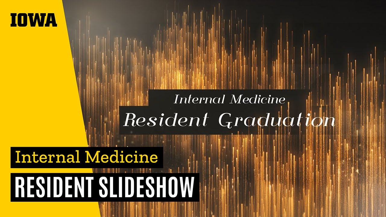 University of Iowa | 2024 Internal Medicine Residency Graduation ...