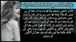 Finally After Much Had Happened The Night Of Love Comed In Mufra and Faran,s Life|Malisha Novel
