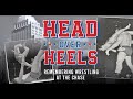Head Over Heels Erinnerungen An Das Wrestling Bei Der Chase