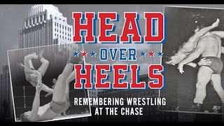 Head Over Heels Remembering Wrestling At The Chase