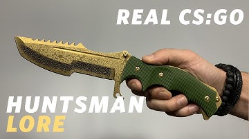 REAL CS:GO KNIVES - Huntsman - Lore - KNIFY