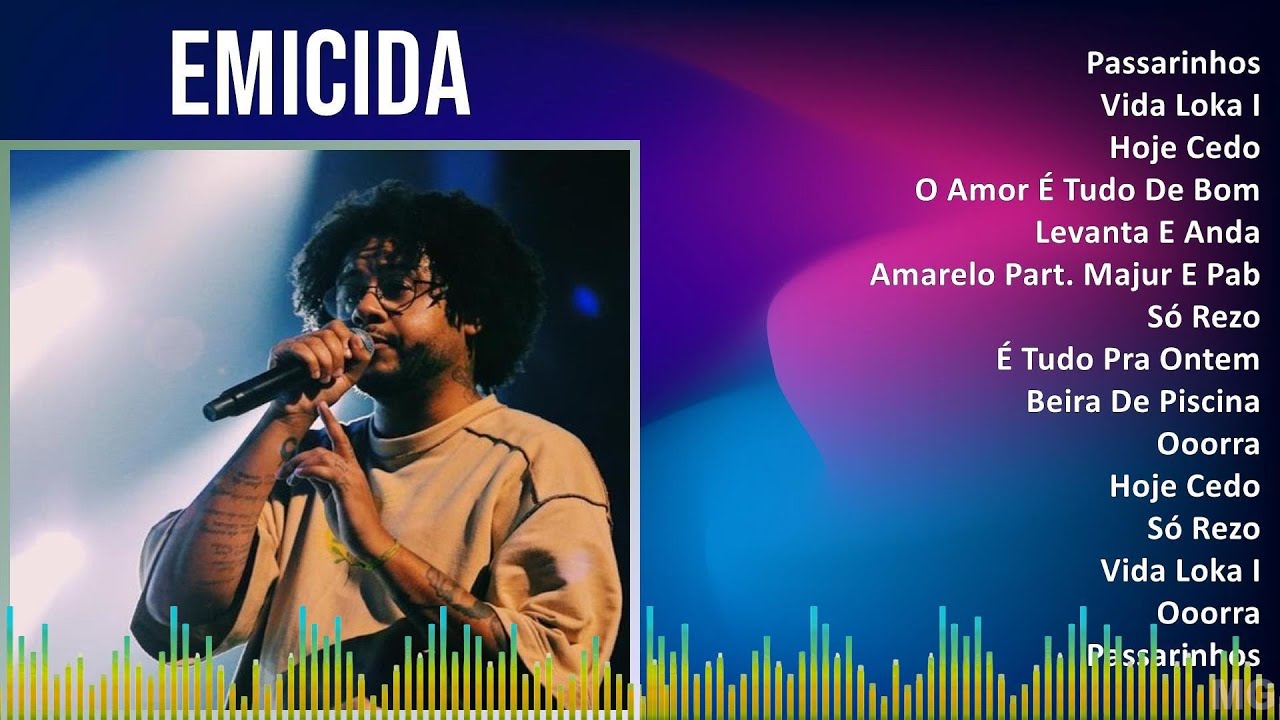 Emicida 2024 MIX CD COMPLETO - Passarinhos, Vida Loka I, Hoje Cedo, O ...