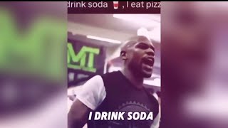 I Drink Soda I Eat Pizza