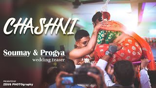 Chashni Soumya Progya Wedding Teaser Zeus Photography