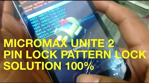 micromax unite 2 pin lock pattern lock solution 100%