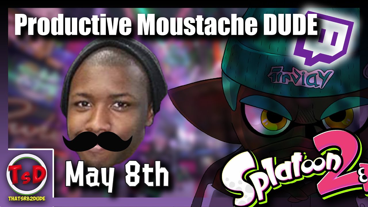 Splatoon 2: DUDE - Mr Productive Mustache DUDE [X Rank] - YouTube