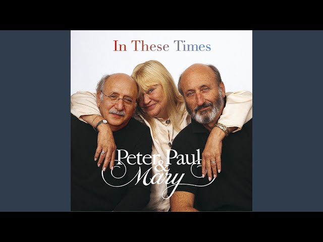 Peter, Paul and Mary - How Can I Keep From Singing? / The Great Storm Is Over