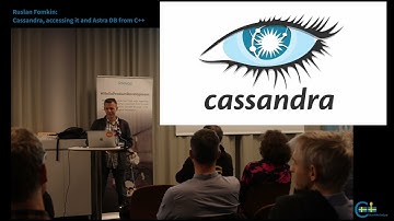 Ruslan Fomkin: Cassandra, accessing it and Astra DB from C++