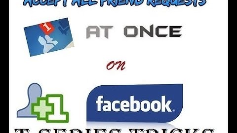 Facebook Friend Request Accept Automatically At Once
