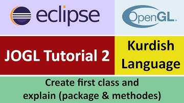 JOGL Tutorial 2 - Create first class and explain (package & methodes)  in eclipse - Kurdish Language