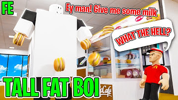 Roblox Fe Script Showcase Episode#255/Fe Tall Fat Boi