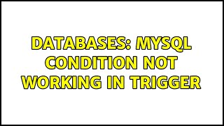 Databases: MySql Condition not working in trigger
