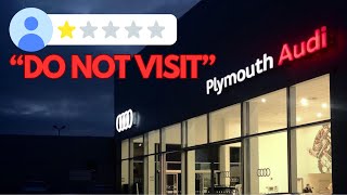 Why I Will NOT Be Returning To Plymouth Audi by JAYP CARS 681 views 8 months ago 24 minutes